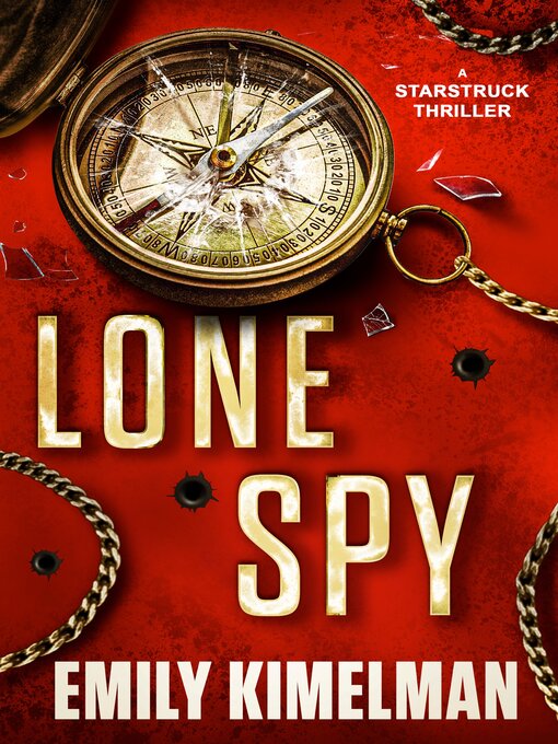Title details for Lone Spy by Emily Kimelman - Available